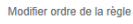 Modifier la priorité d'une règle